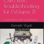 Create Your Own EMC Troubleshooting Kit
